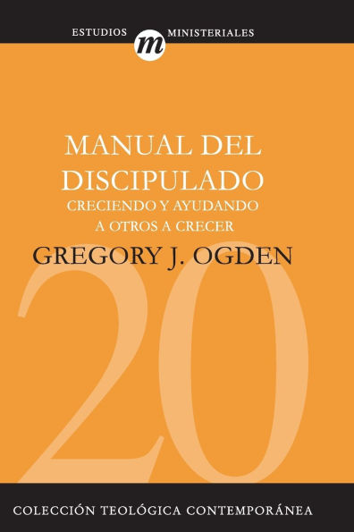 Manual del discipulado: Creciendo y ayudando a otros crecer