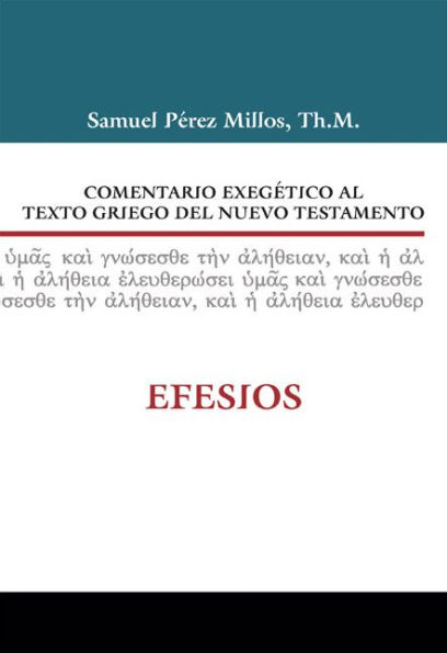 Comentario exegético al texto griego del Nuevo Testamento: Efesios