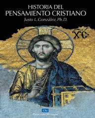 Title: Historia del pensamiento cristiano, Author: Justo L. González
