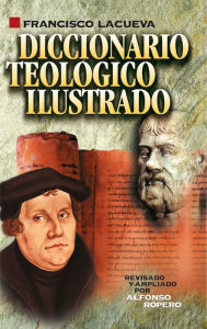 Title: Diccionario teológico ilustrado, Author: Francisco Lacueva