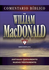 Title: Comentario Bï¿½blico de William MacDonald, Author: William MacDonald