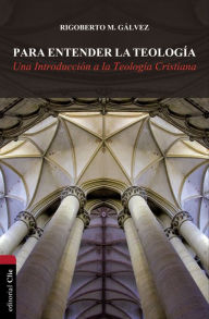 Downloading audiobooks to ipod Para entender la teologia: Una introduccion a la teologia cristiana in English MOBI 9788482676968 by Rigoberto M. Galvez