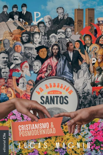 Cristianismo y posmodernidad: La rebelión de los santos