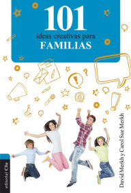 Title: 101 ideas creativas para familias, Author: David Merkh