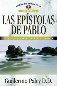 Title: Las epístolas de Pablo, Author: Guillermo Paley