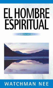 Title: El hombre espiritual, Author: Watchman Nee