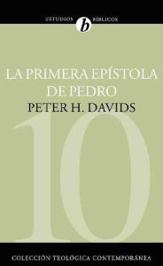 Title: La Primera Epístola de Pedro, Author: Peter H. Davids