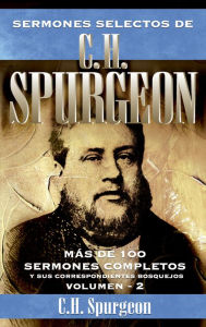 Title: Sermones selectos de C. H. Spurgeon Vol. 2, Author: Charles Haddon Spurgeon