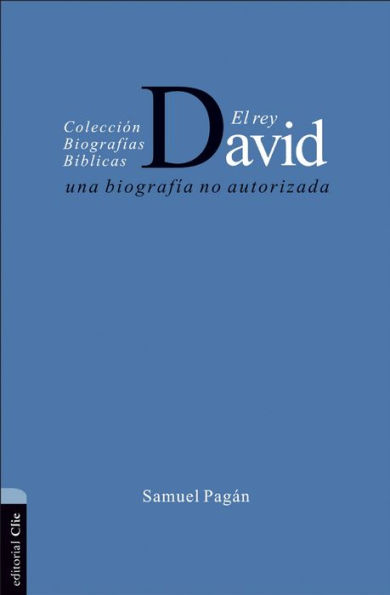 El rey David: Una biografía no autorizada