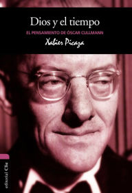 Title: El pensamiento de Oscar Cullmann, Author: Xabier Pikaza