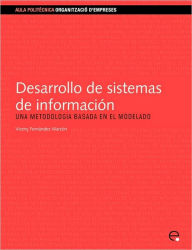 Title: Desarrollo de Sistemas de Informacin.Una Metodologa Basada En El Modelado, Author: Vicen Fernndez Alarcn