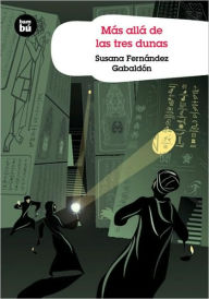 Title: Mï¿½s allï¿½ de las tres dunas, Author: Susana Fernïndez Gabaldïn