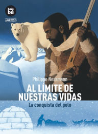 Title: Al lï¿½mite nuestras vidas, Author: Philippe Nessmann