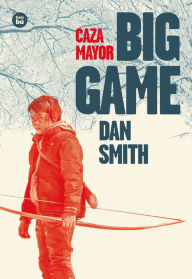 Title: Big game, Author: Dan Smith