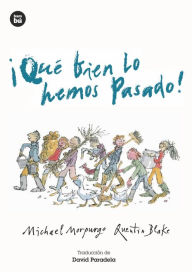 Title: Que bien lo hemos pasado!, Author: Michael Morpurgo