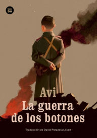 Title: La guerra de los botones, Author: Avi David Paradela