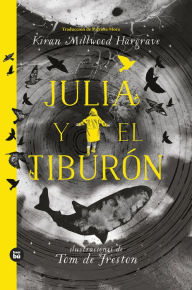 Title: Julia y el tiburï¿½n, Author: Kiran Millwood