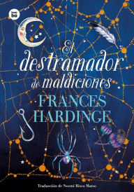 Title: El destramador de maldiciones, Author: Frances Hardinge