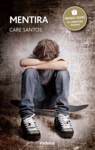 Title: Mentira (Premio Edebé Xuvenil 2015), Author: Care Santos Torres