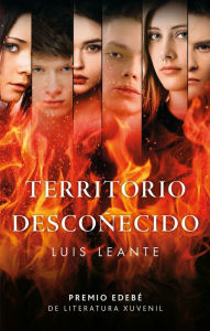 Title: Territorio descoñecido PREMIO EDEBÉ DE LITERATURA XUVENIL, Author: Luis Leante Chacón