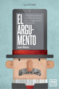 Title: El Argumento, Author: Juan Mateo