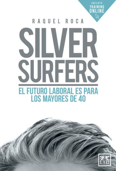 Silver Surfers: El futuro laboral es para los mayores de 40