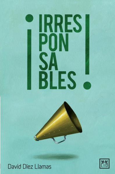 Irresponsables!