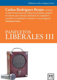 Title: Panfletos liberales III, Author: Carlos Rodriguez Braun