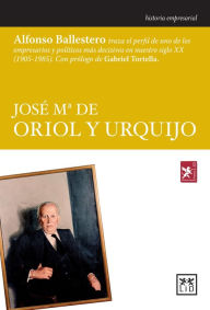 Title: JoseI? M° de Oriol y Urquijo, Author: Alfonso Ballestero