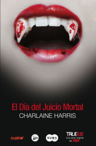 Title: El día del Juicio Mortal, Author: Charlaine Harris