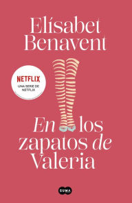 Title: En los zapatos de Valeria (Saga Valeria 1), Author: Elísabet Benavent