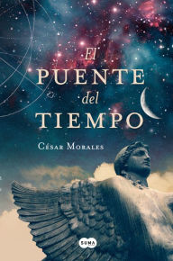 Title: El puente del tiempo, Author: César Morales