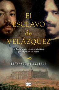 Title: El esclavo de Velázquez, Author: Fernando Villaverde