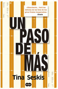 Title: Un paso de más, Author: Tina Seskis