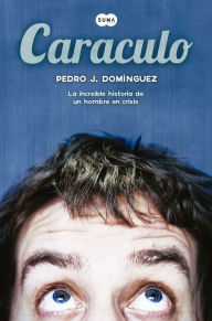 Title: Caraculo, Author: Pedro J. Domínguez