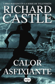 Title: Calor asfixiante (Raging Heat), Author: Richard Castle