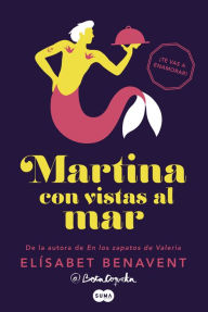 Title: Martina con vistas al mar (Horizonte Martina 1), Author: Elísabet Benavent