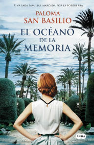 Title: El océano de la memoria, Author: Paloma San Basilio