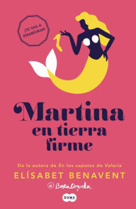 Books database download Martina en tierra firme (Horizonte Martina 2) (English Edition) 9788483658895 by Elísabet Benavent 