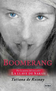 Title: Boomerang (A Secret Kept), Author: Tatiana de Rosnay