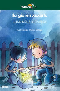 Title: ILARGIAREN XUXURLA (Susurro de Luna), Author: Juan Kruz Igerabide Sarasola