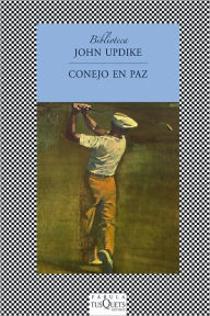 Title: Conejo en paz (Rabbit at Rest), Author: John Updike