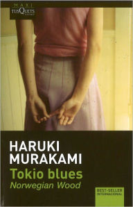 Title: Tokio Blues (Norwegian Wood), Author: Haruki Murakami