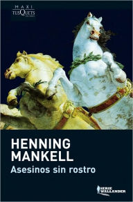 Title: Asesinos sin rostro (Faceless Killers), Author: Henning Mankell