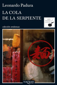 Title: La cola de la serpiente, Author: Leonardo Padura
