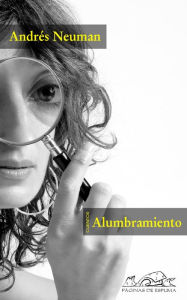 Title: Alumbramiento, Author: Andrés Neuman