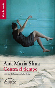 Title: Contra el tiempo, Author: Ana María Shua