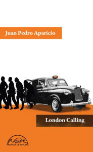 Title: London Calling, Author: Juan Pedro Aparicio