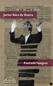 Title: Fantasía lumpen, Author: Javier Sáez de Ibarra