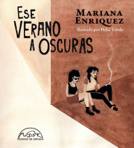 Title: Ese verano a oscuras, Author: Mariana Enriquez